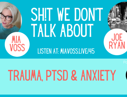 Episode 045 – Trauma, PTSD and Anxiety