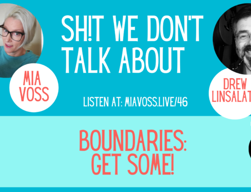 Episode 046 – Boundaries: Get Some!