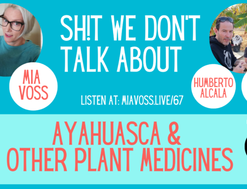 Episode 067 – Ep 067 – Ayahuasca & Other Plant Medicines