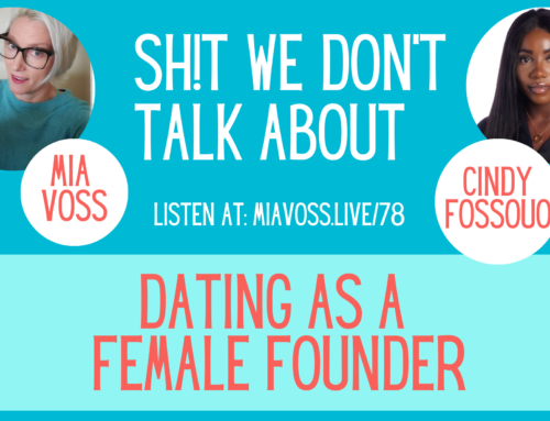 Episode 78 – Dating as a Female Founder